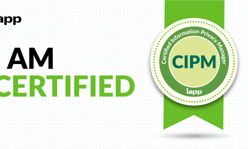Certified Information Privacy Manager (CIPM) - IAPP
